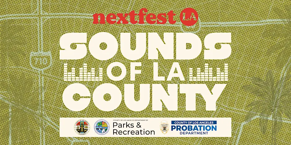 Sounds of LA County - Ruben F. Salazar Park - Thurs, 07 / 30 / 26