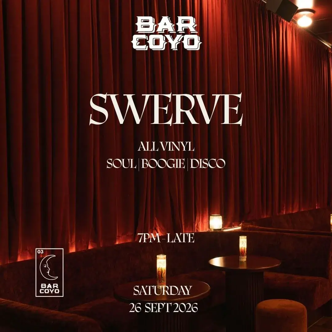 Swerve at Bar Coyo