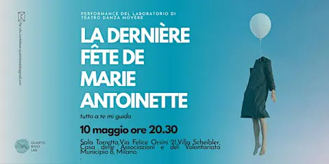 LA DERNIÈRE FÊTE DE MARIE ANTOINETTE / everything guides me to you