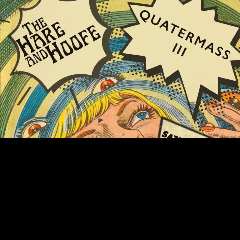 Quatermass III + The Hare & Hoofe Halloween-fest