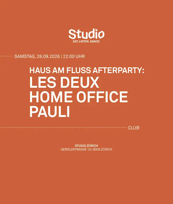HAUS AM FLUSS AFTER PARTY: Les Deux | HOME OFFICE | PAULI