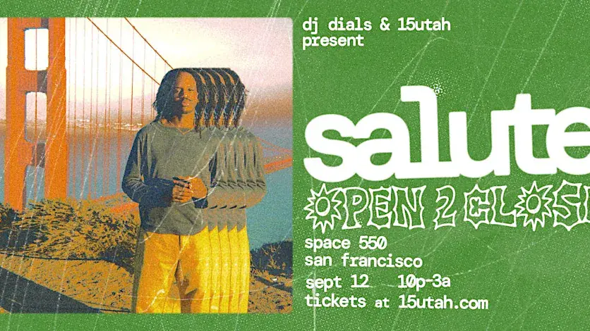 salute: open to close at Space 550