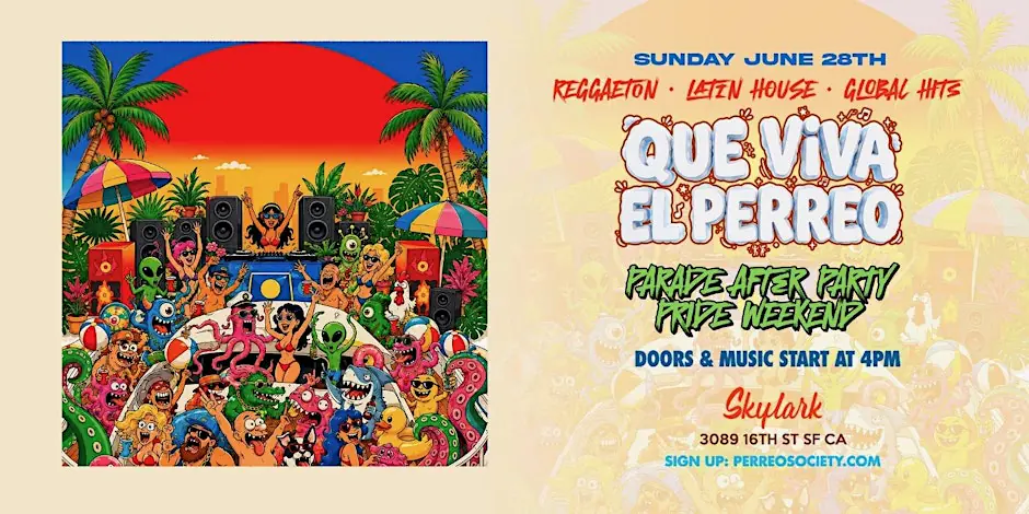 QUE VIVA EL PERREO | PARADE AFTER PARTY @ SKYLARK 4PM | PRIDE WEEKEND