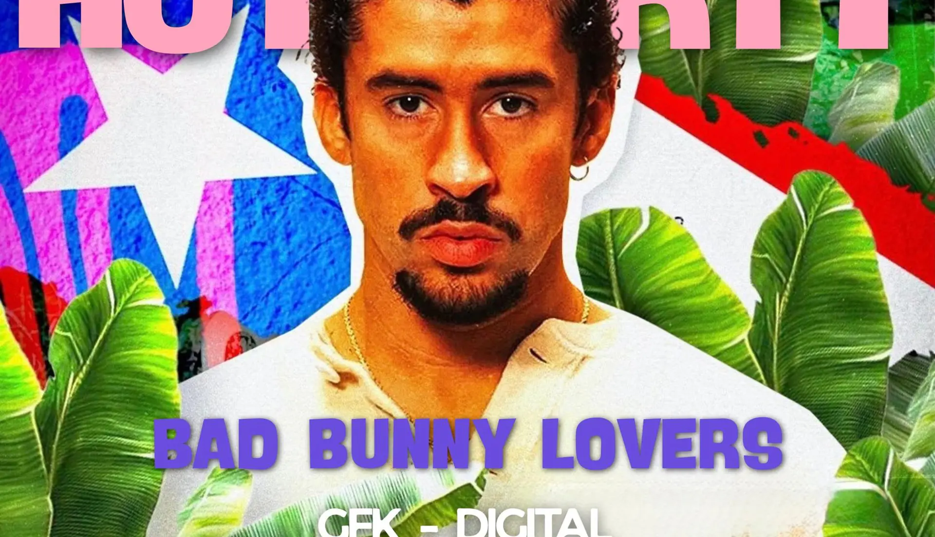 HOT PARTY BAD BUNNY EDITION AT CASA LUA