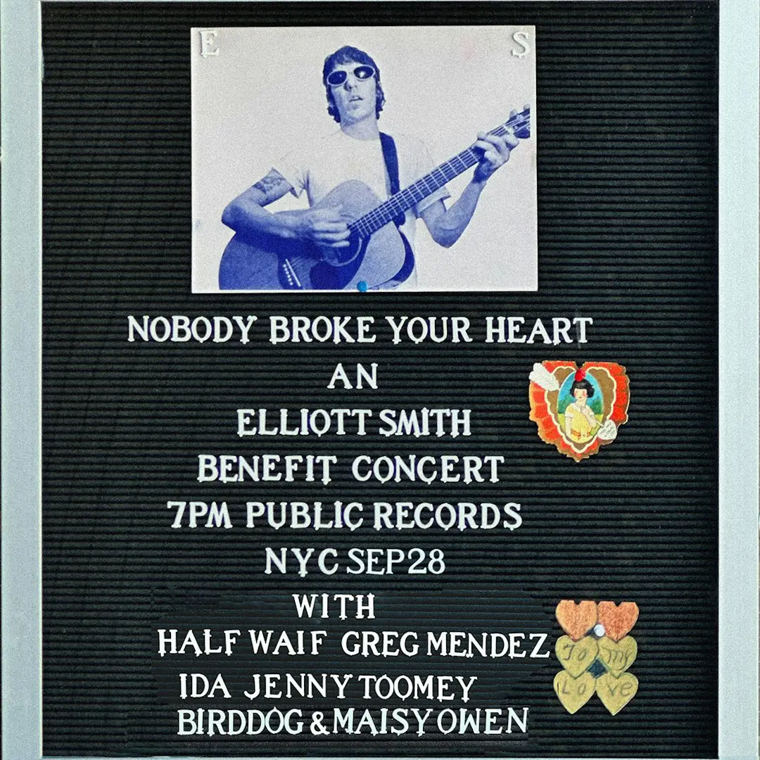Nobody Broke Your Heart: An Elliott Smith Benefit Concert