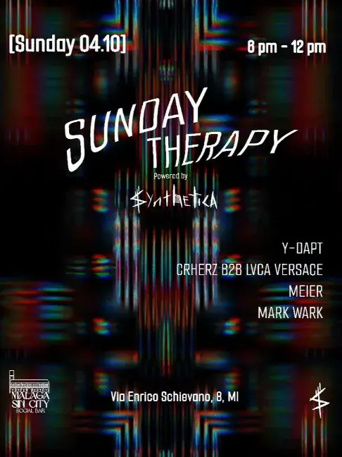 SUNDAY THERAPY by Synthetica at Malaga W / Y DAPT, CRHERZ, Mark Wark, MEIER