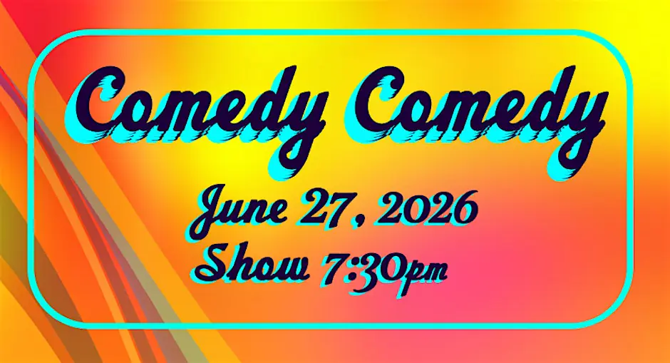 Comedy Comedy