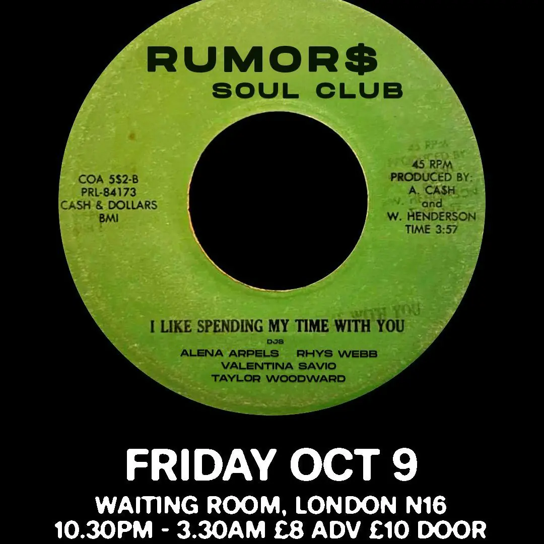 Rumours Soul Club w / Rhys Webb, Alena Arpels, Valentina Savio, Taylor Woodword
