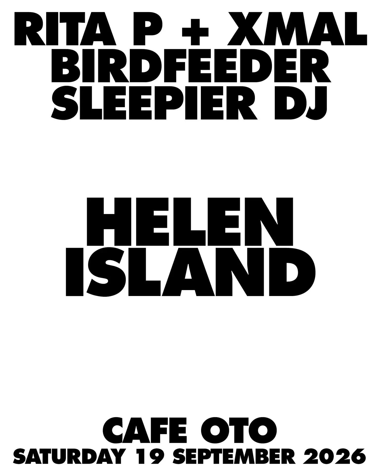 Helen Island [LIVE] Rita P + xmal [LIVE] Birdfeeder [LIVE] Sleepier [DJ SET]