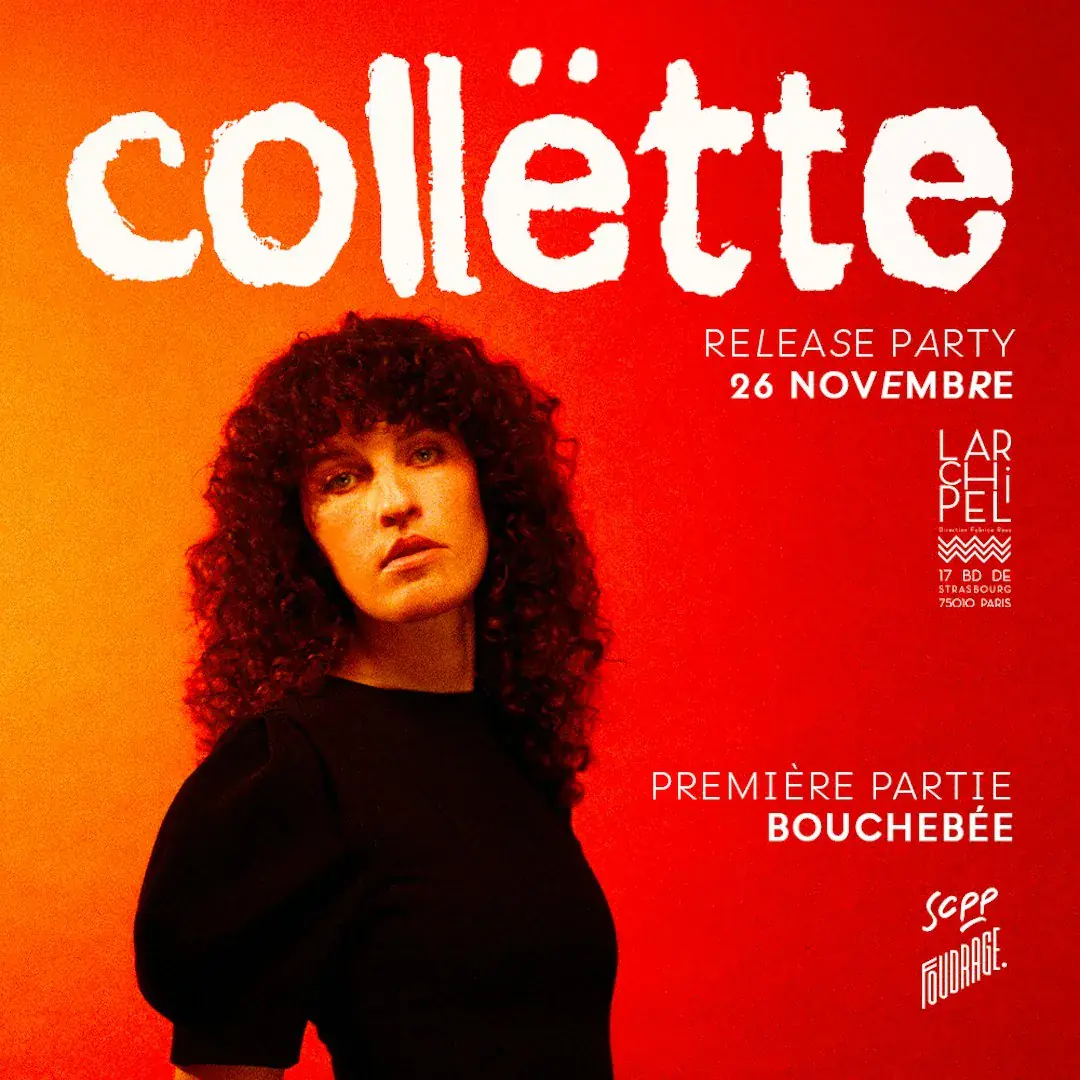 Collëtte Release Party (+ Bouchebée)