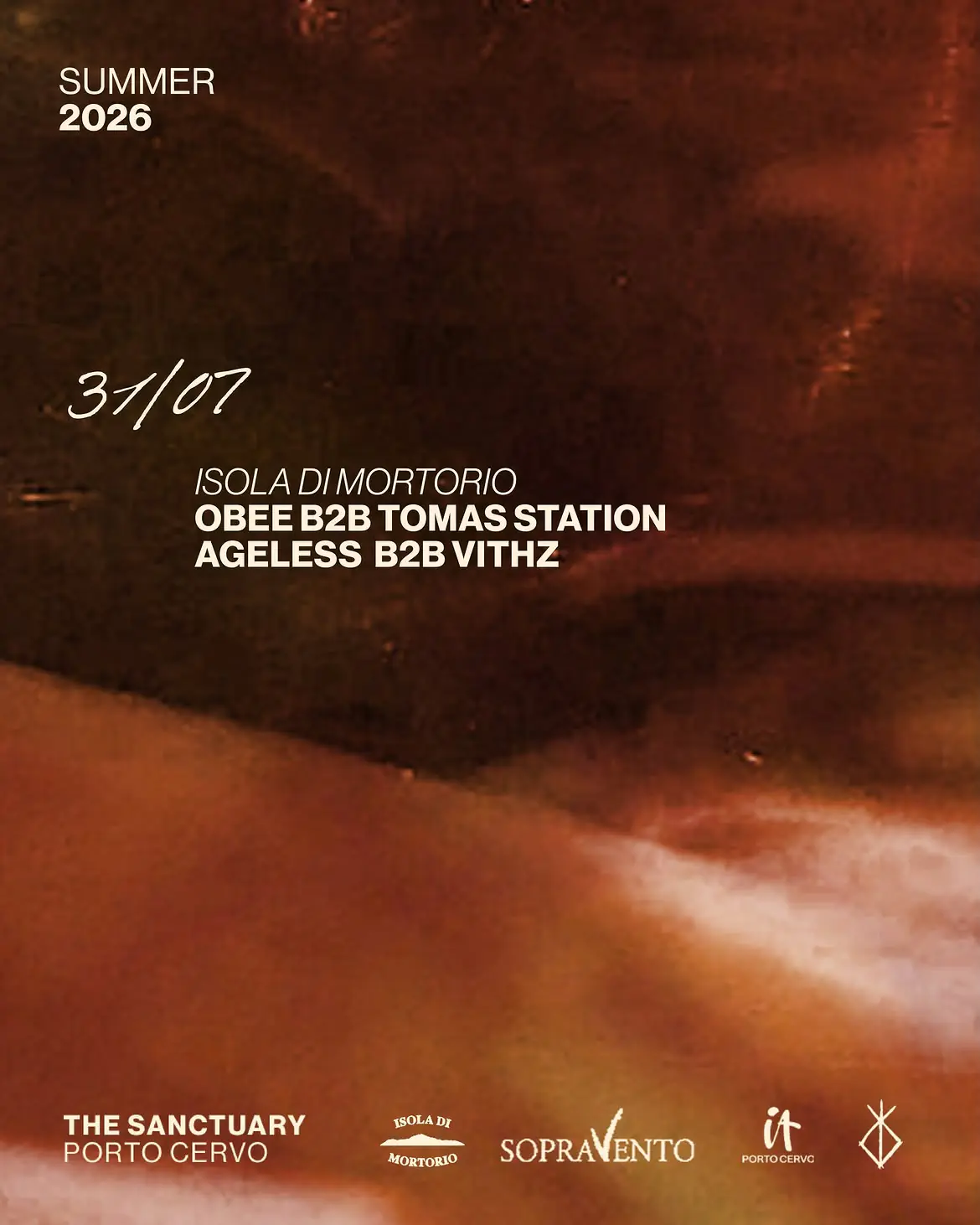 31/07 ISOLA DI MORTORIO x O.BEE & TOMAS STATION +  AGELESS B2B VITHZ at THE SANCTUARY Porto Cervo