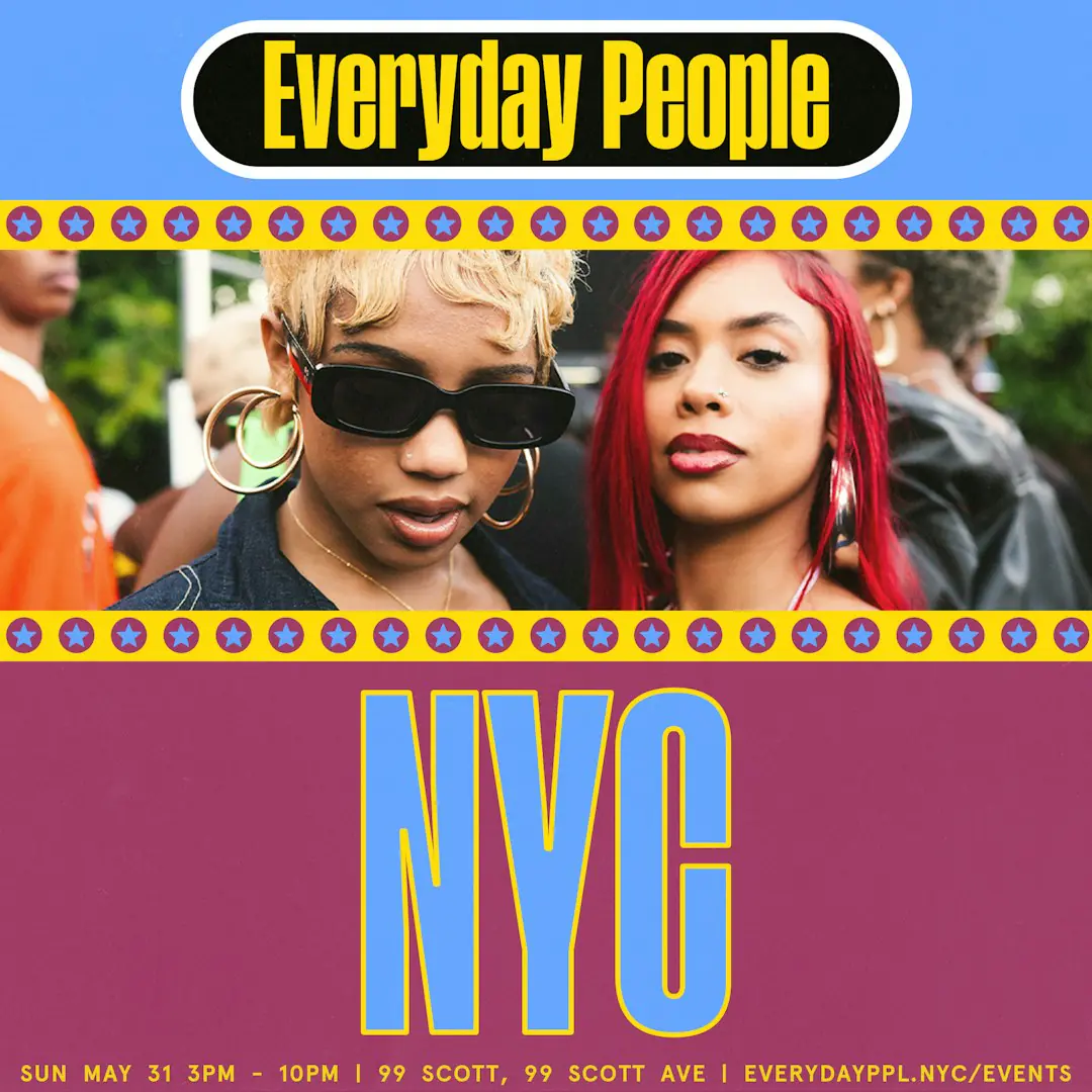 EVERYDAY PEOPLE NYC @ 99 SCOTT COURTYARD