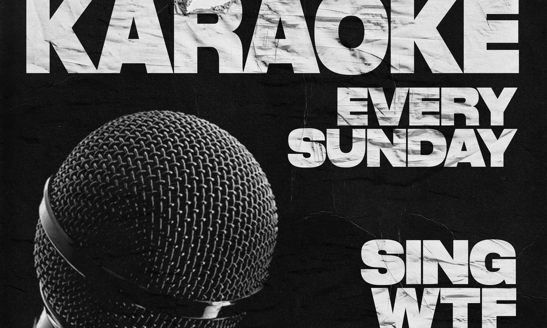 LIVE 'N' LOUD / Free Karaoke Sundays - SING WTF YOU WANT