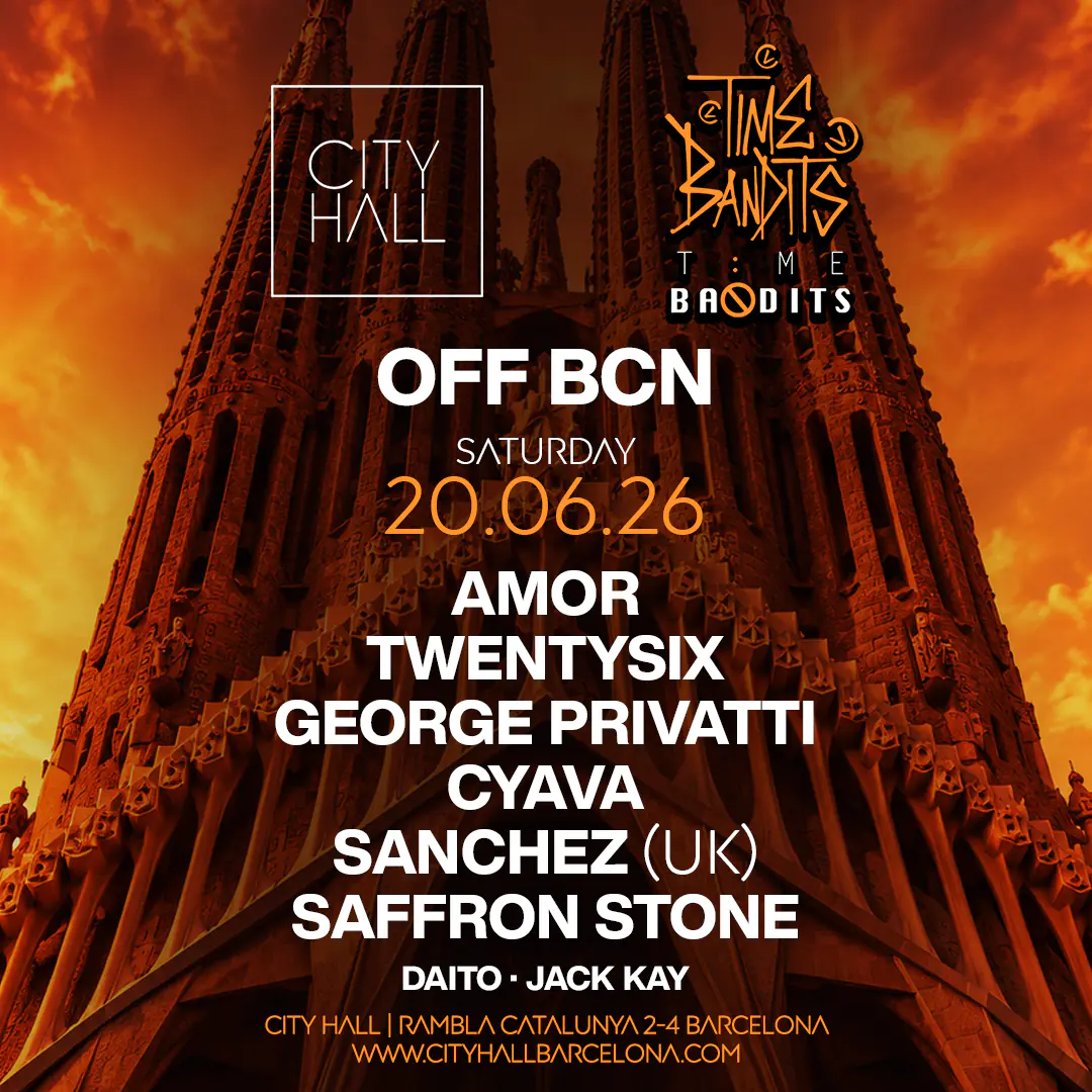 City Hall & Time Bandits pres. OFF BCN 2026