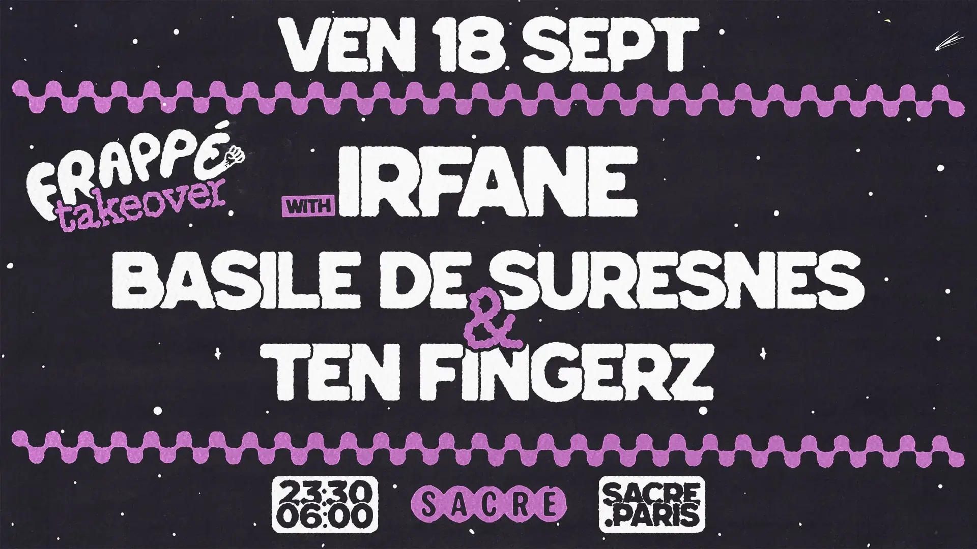 Sacré présente: Frappé Records Take Over avec Irfane