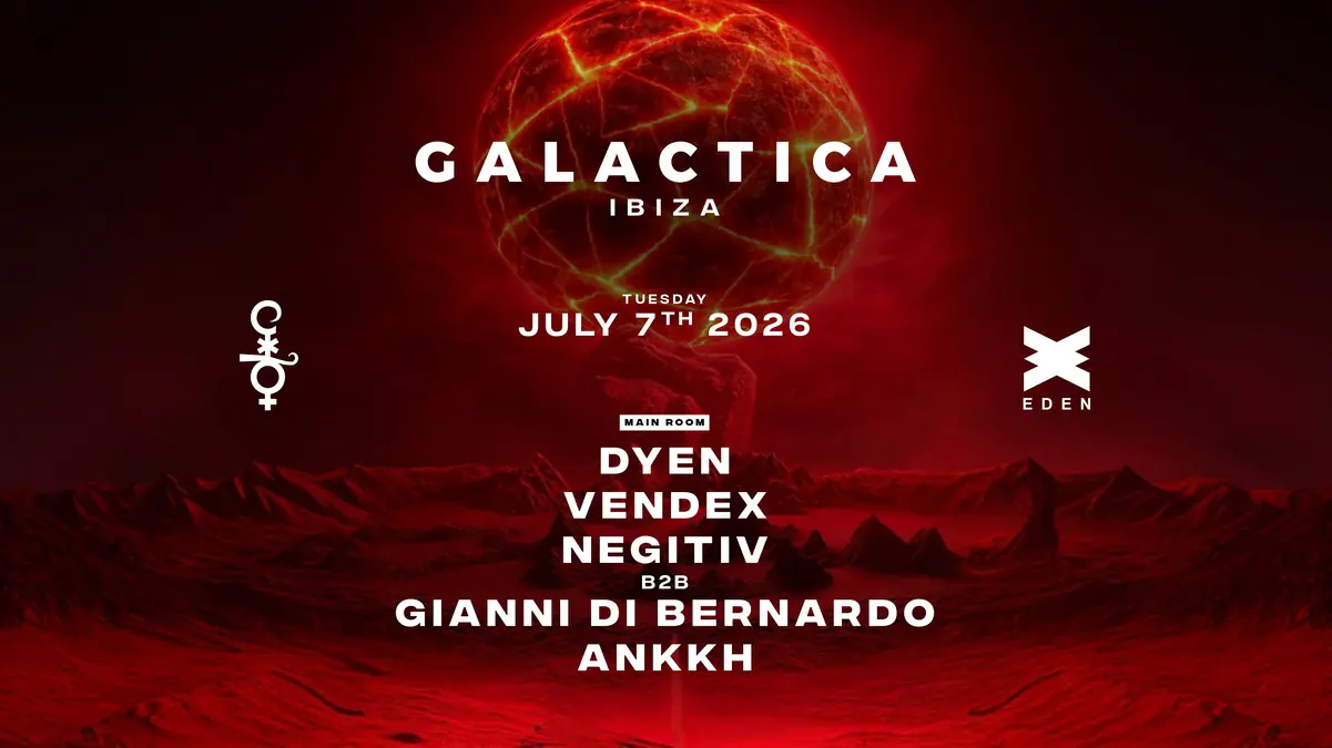 Galactica Ibiza with DYEN, Vendex, NEGITIV B2B Gianni Di Bernardo