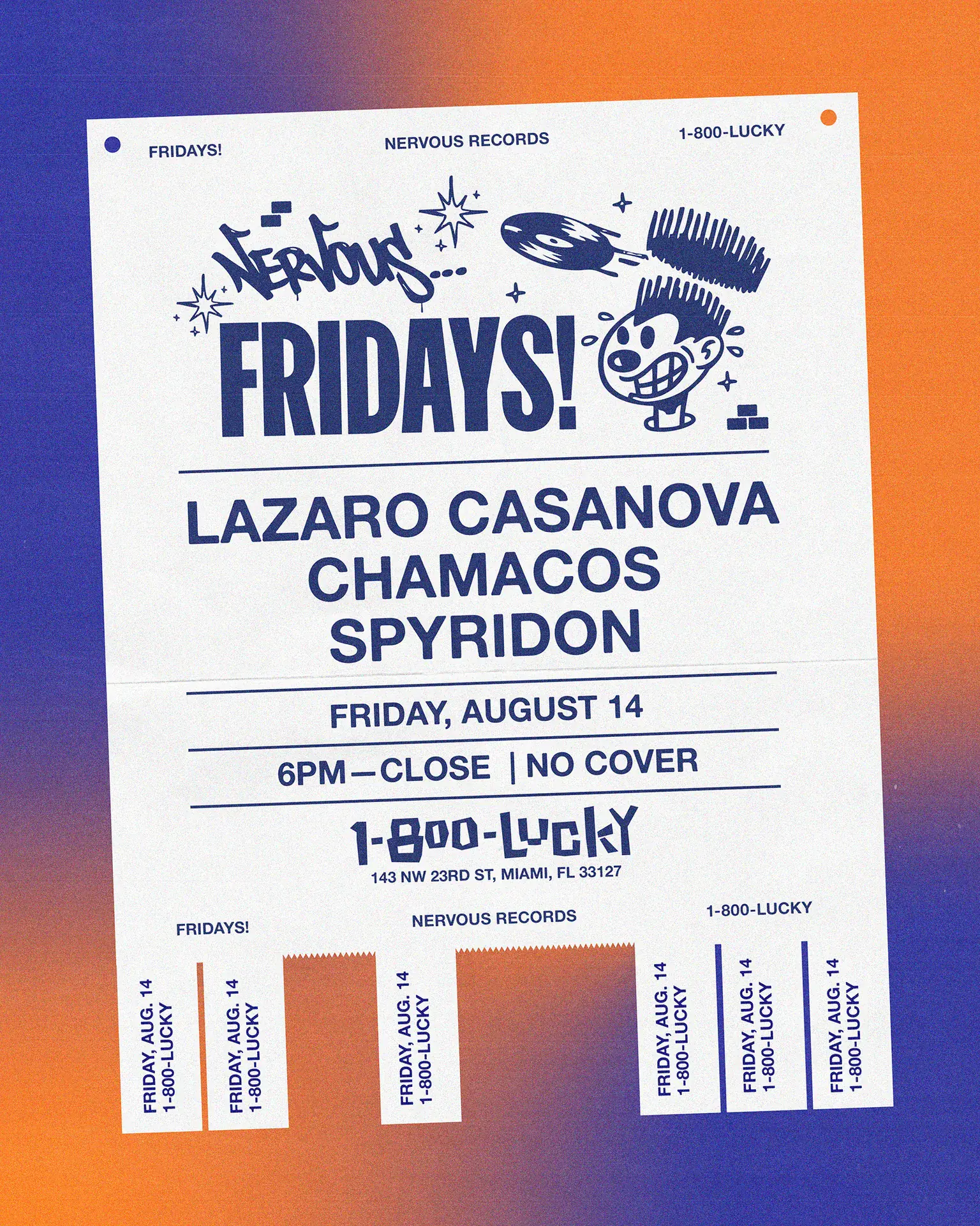 Nervous Fridays! Lazaro Casanova, Chamacos, Spyridon