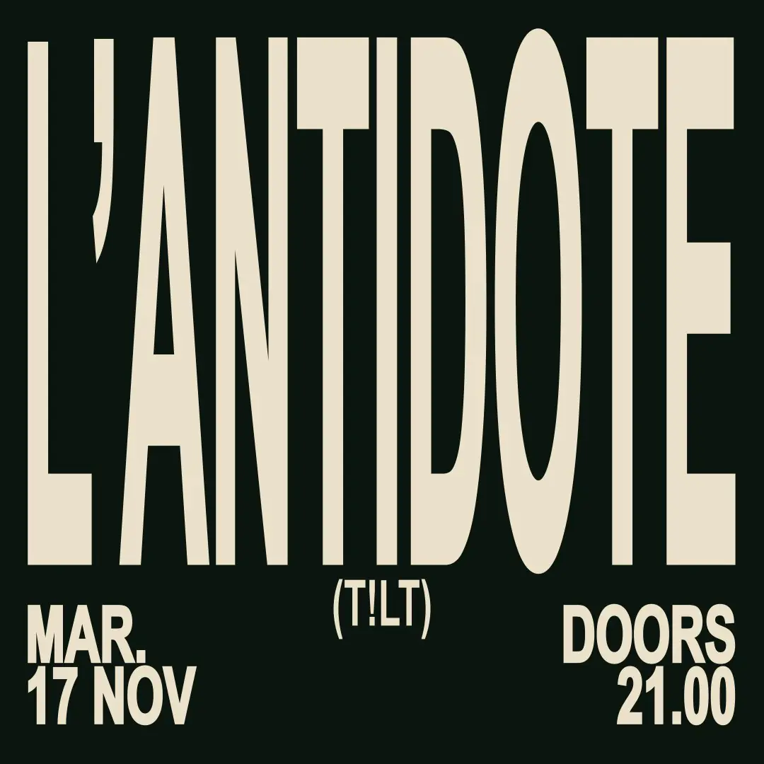T!LT: L'ANTIDOTE