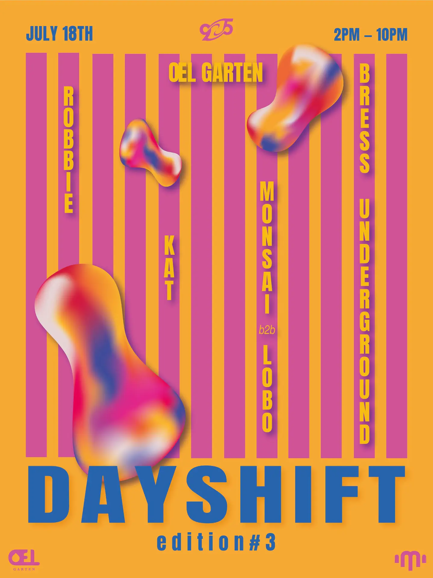 DAYSHIFT #3: ŒL Garten - Bress Underground, Robbie K, Kat_Es, Monsai, LOBO