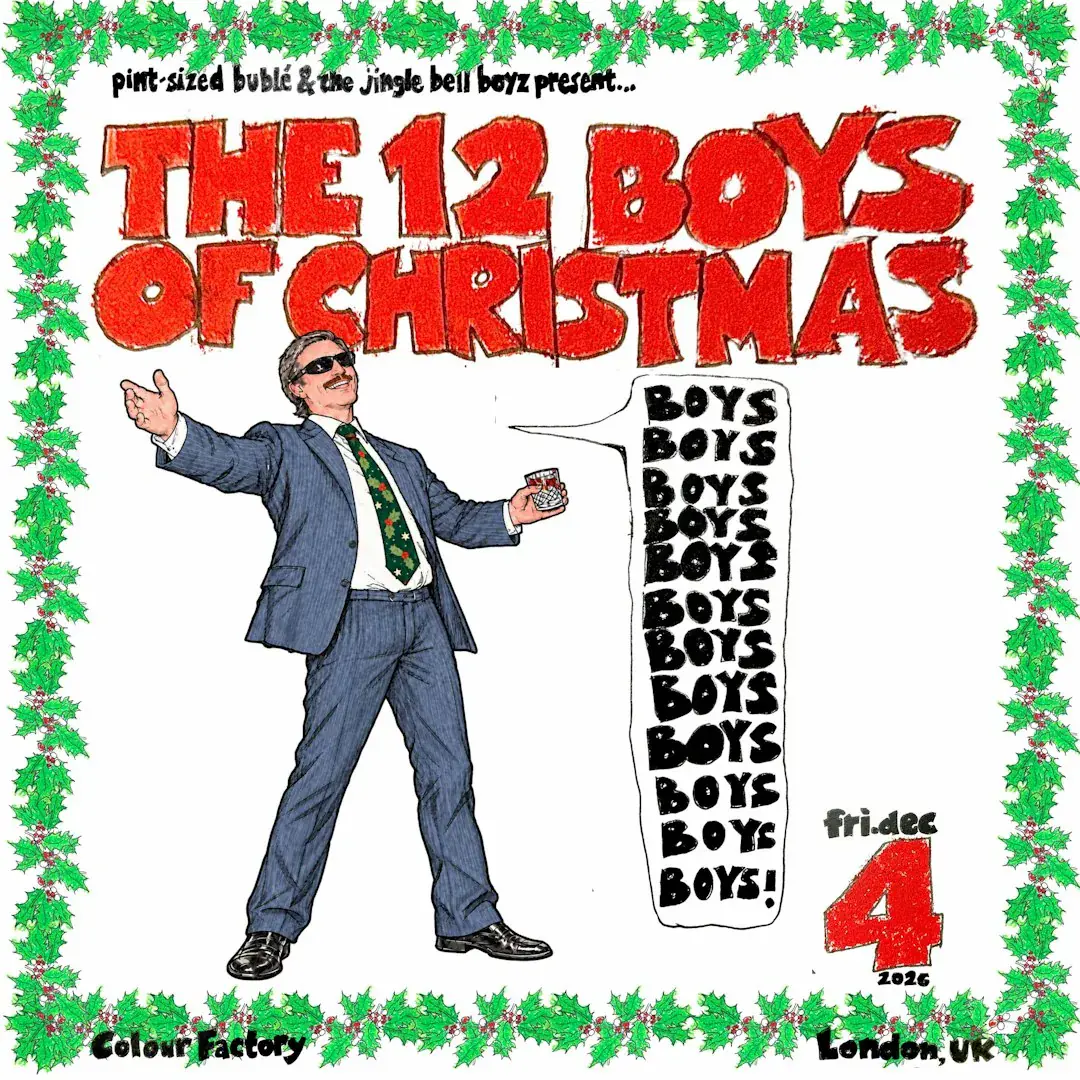 The 12 Boys of Christmas - Boys Boys Boys Christmas Party 2026