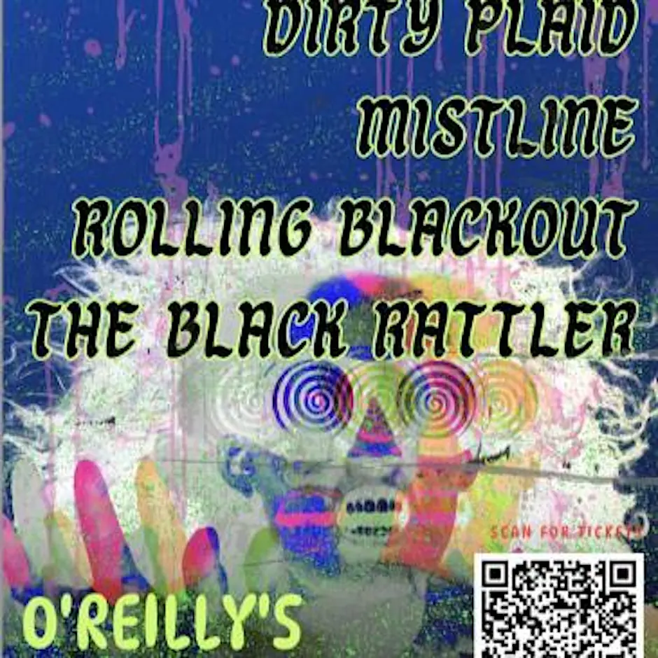 DIRTY PLAID | MISTLINE | ROLLING BLACKOUT | THE BLACK RATTLER