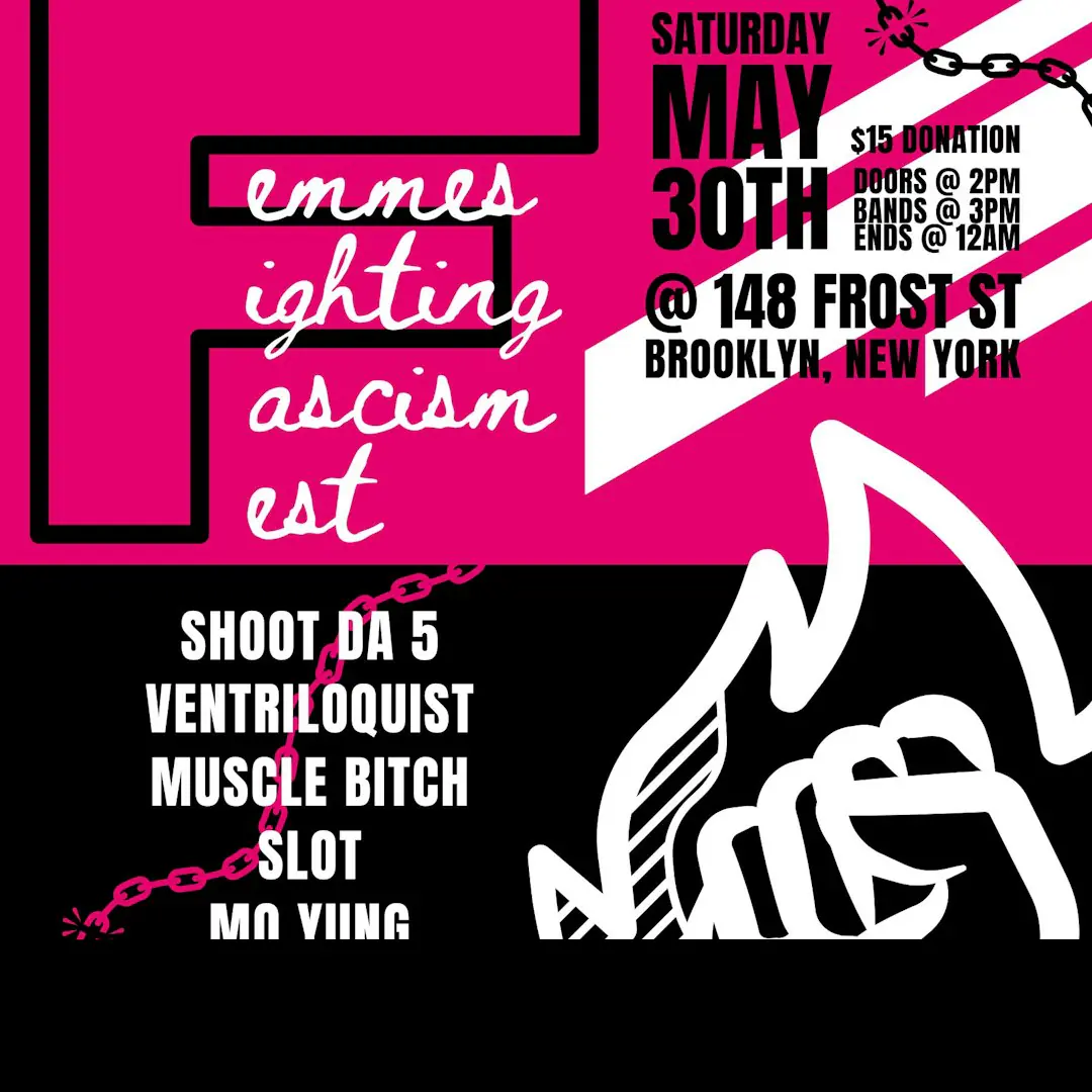 FESTIVAL DE MUJERES QUE LUCHAN CONTRA EL FASCISMO @ 148 FROST ST, BK