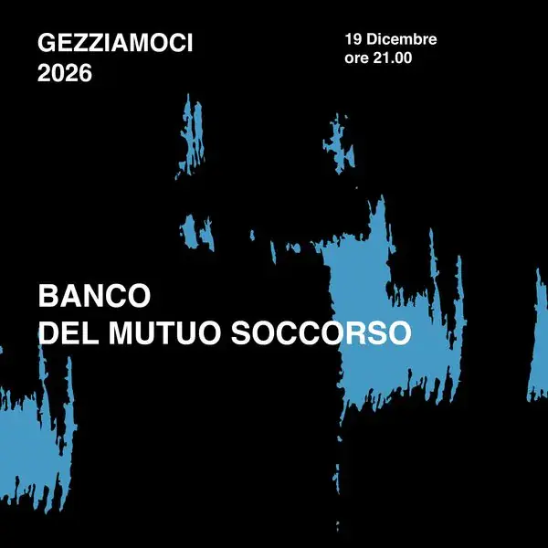 Banco del Mutuo Soccorso / / Gezziamoci2026