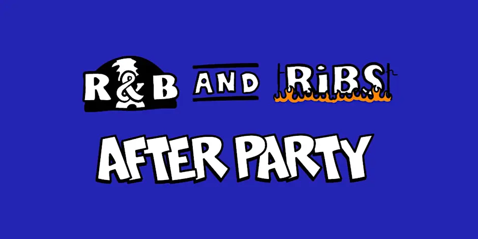 R&B and Ribs - AFTER PARTY - San Francisco