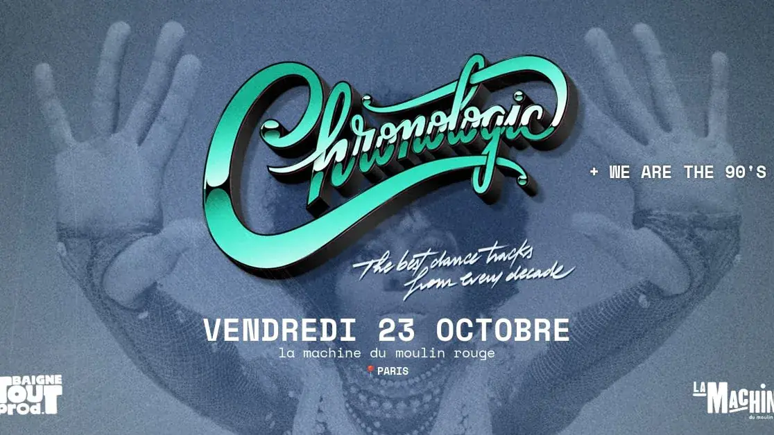 Chronologic + We Are The 90's