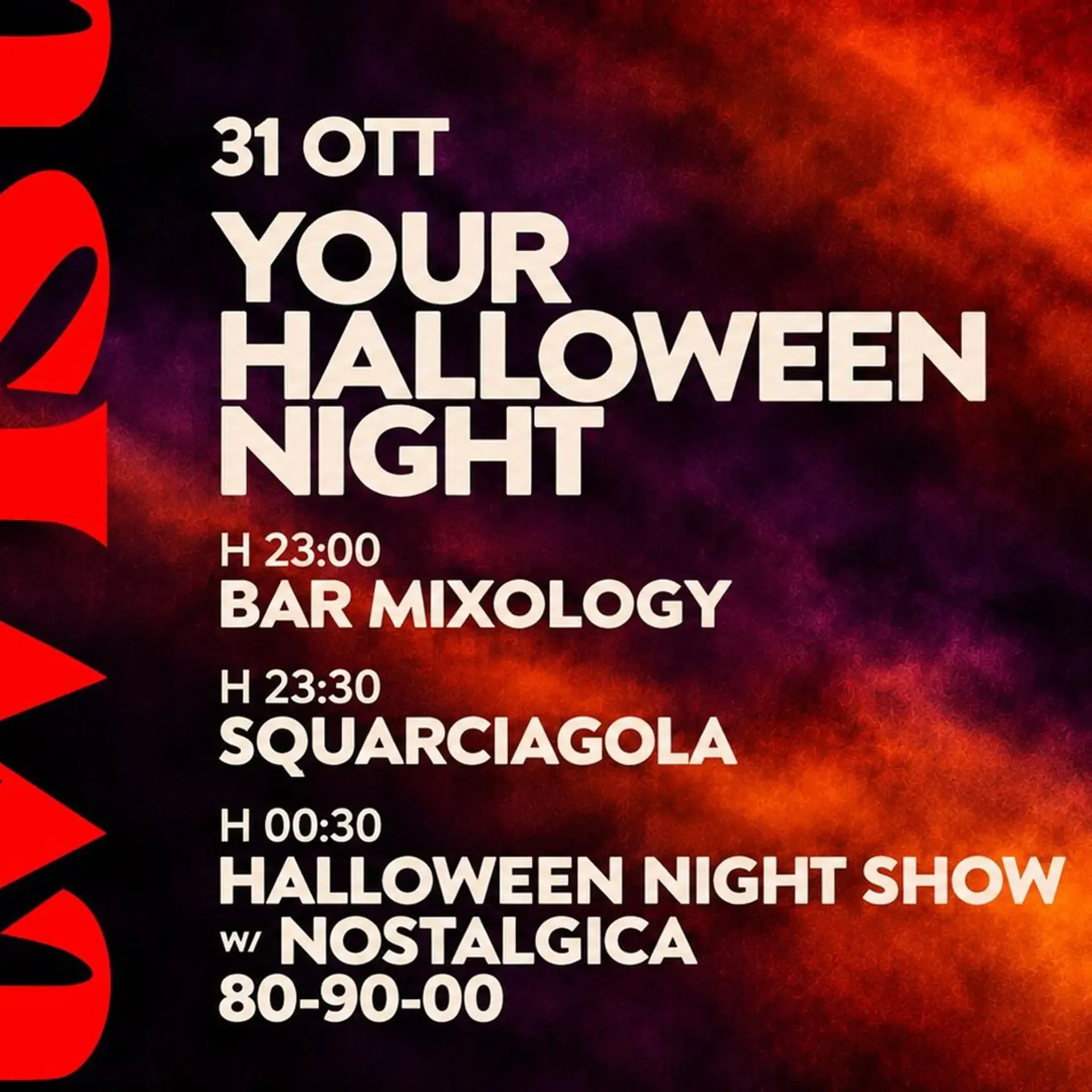 SÁB 31 OCT - SQUARCIAGOLA + NOSTALGICA | YOUR HALLOWEEN NIGHT