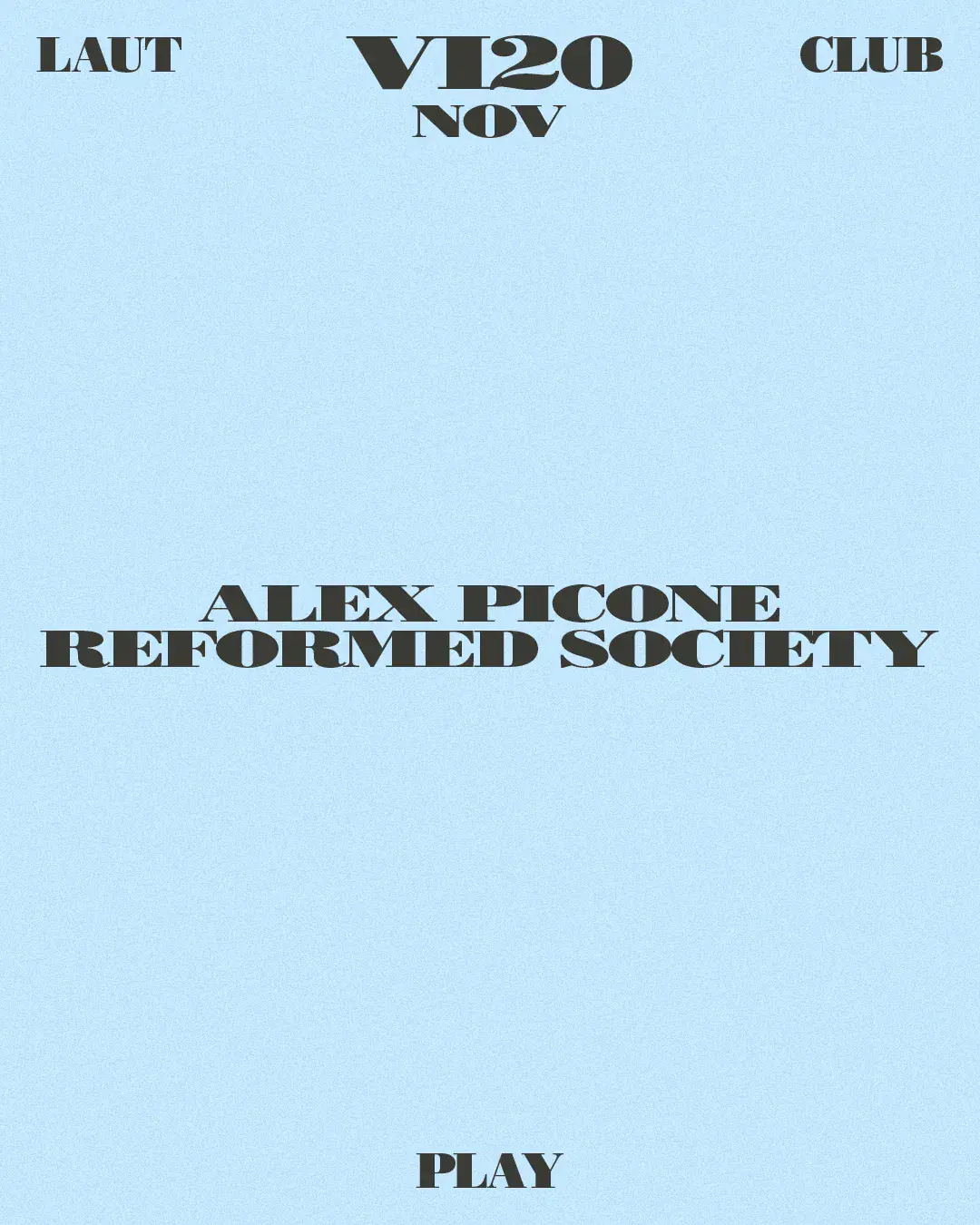 Alex Picone + Reformed Society [Play]