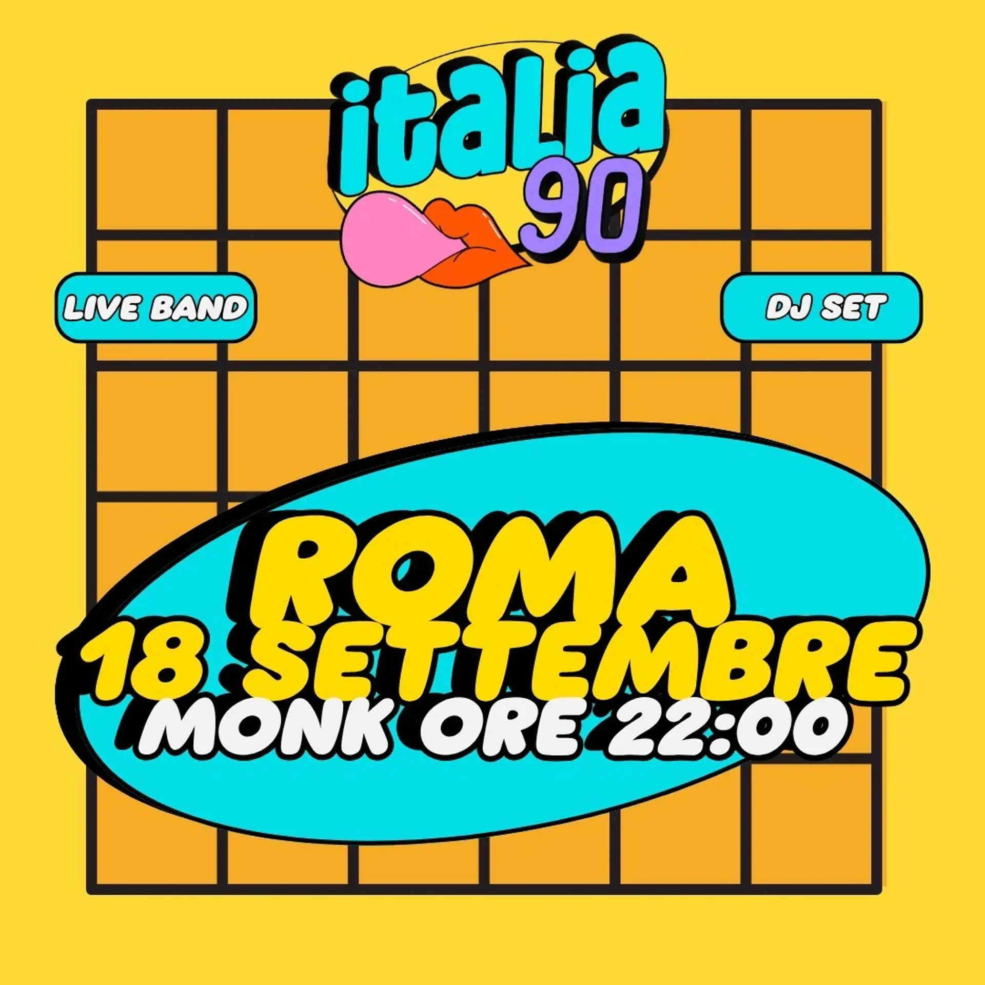 ITALIA 90 PARTY ROMA | LIVE + DJ SET | MONK | 18 SETTEMBRE | ORE 22:00