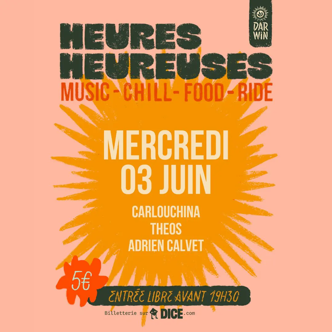 Heures Heureuses / / Theos, Adrien Calvet, Carlouchina / / 03 / 06