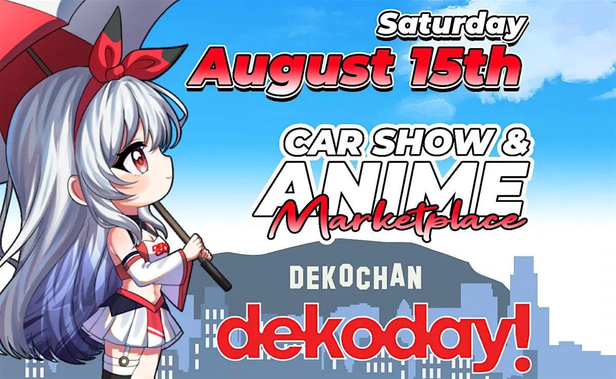FREE - Nisei Week Japanese Festival - Anime Marketplace & DEKO Car Show!