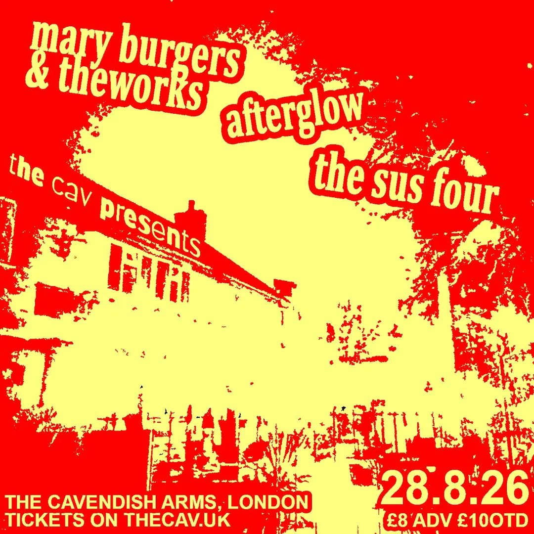 Mary Burgers & The Works / Afterglow / The Sus Four