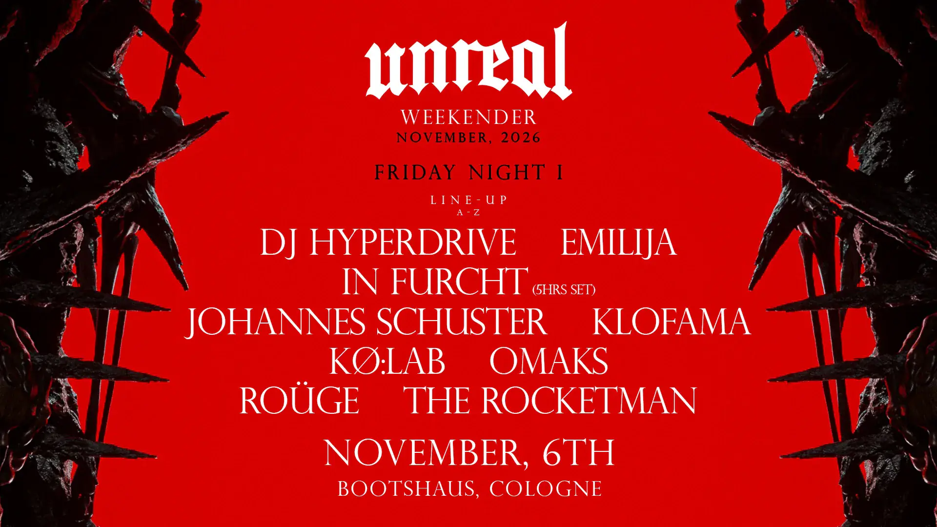 UNREAL WEEKENDER NIGHT I - KLOFAMA, In Furcht, Johannes Schuster, OMAKS, UVM