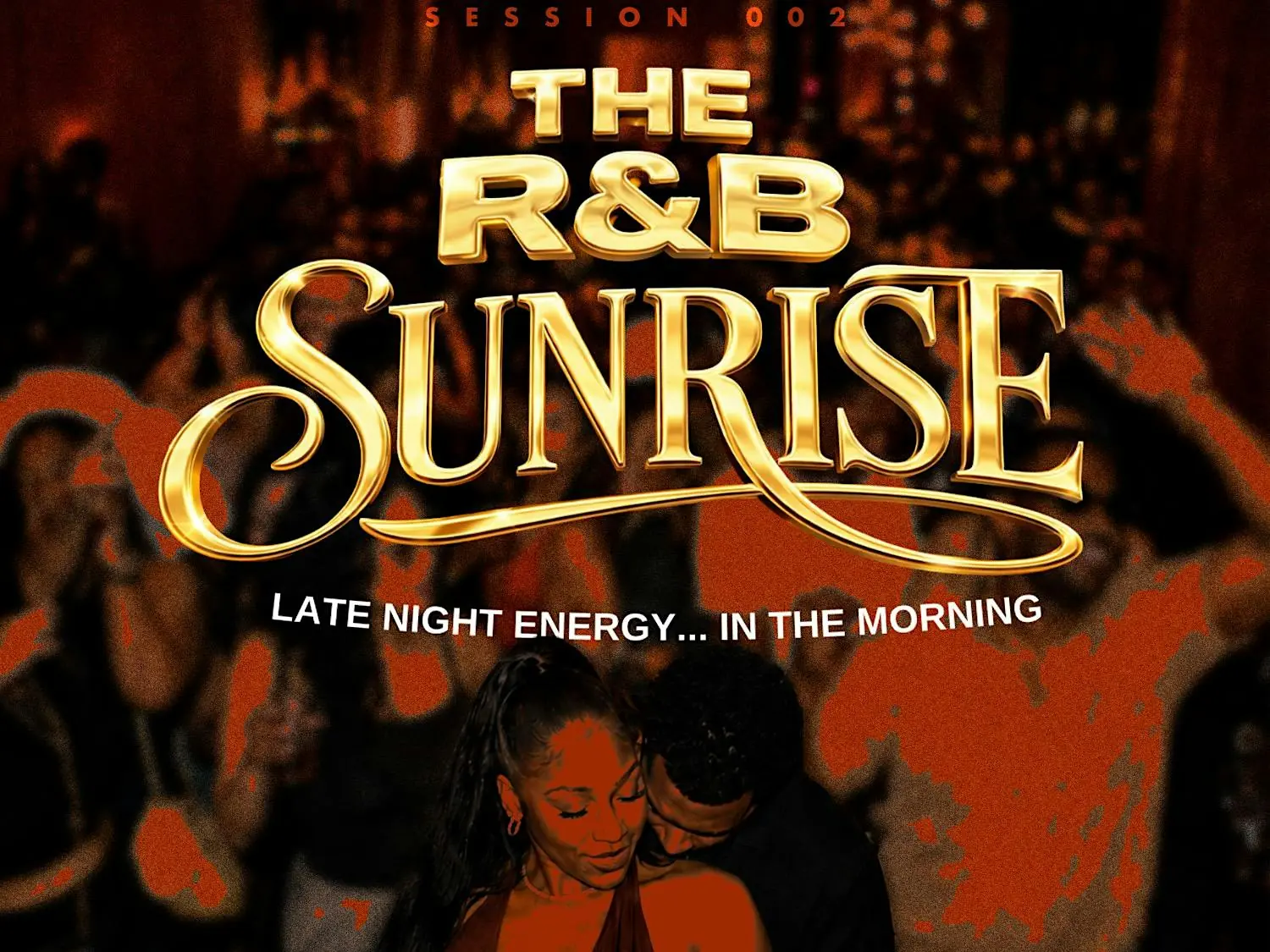 The R&B Sunrise: Session 002