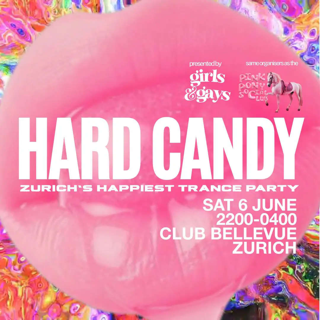 HARD CANDY - Zurich's Happiest Trance Party