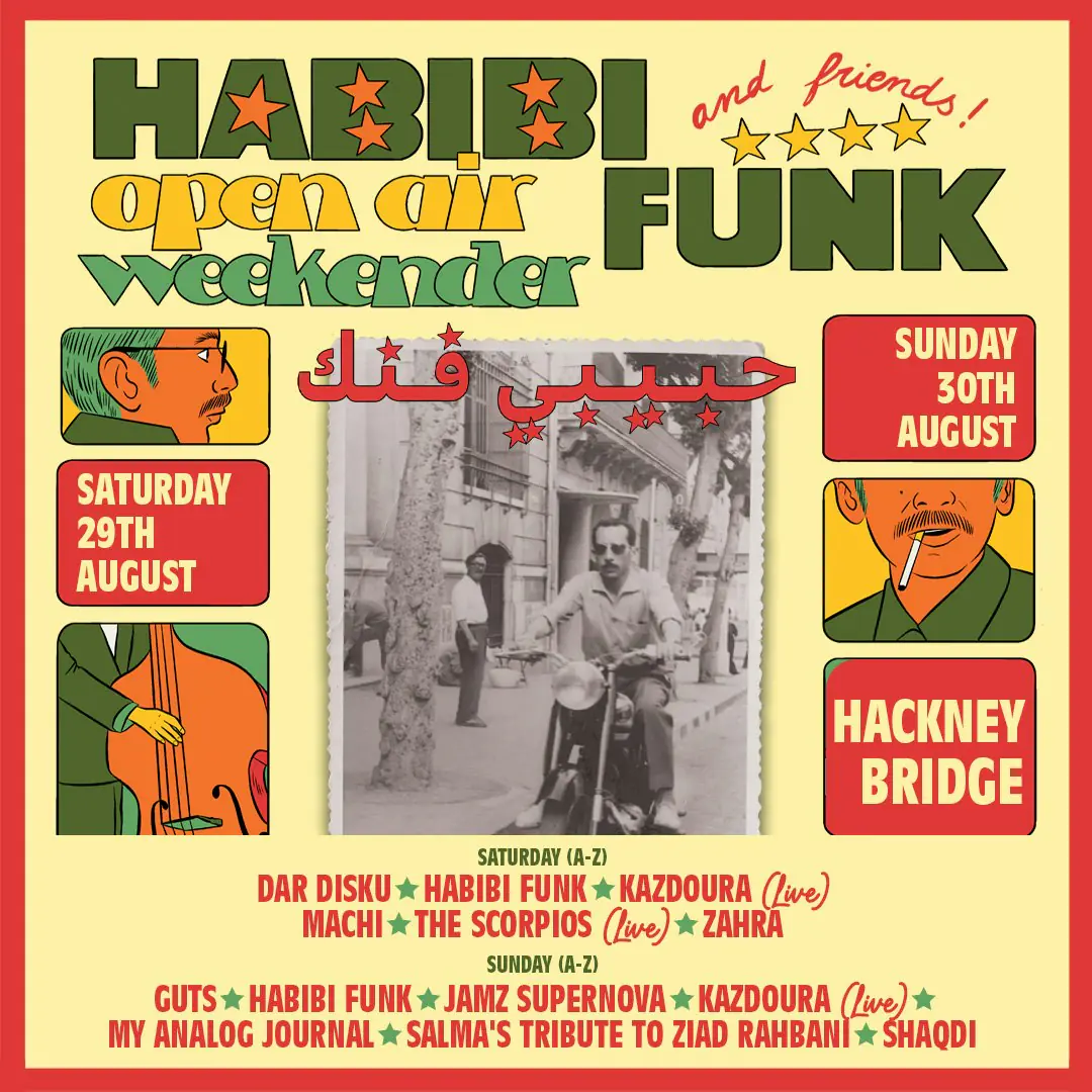 Habibi Funk & Friends — Open Air Weekender in Hackney Wick (Bank Holiday Weekend)