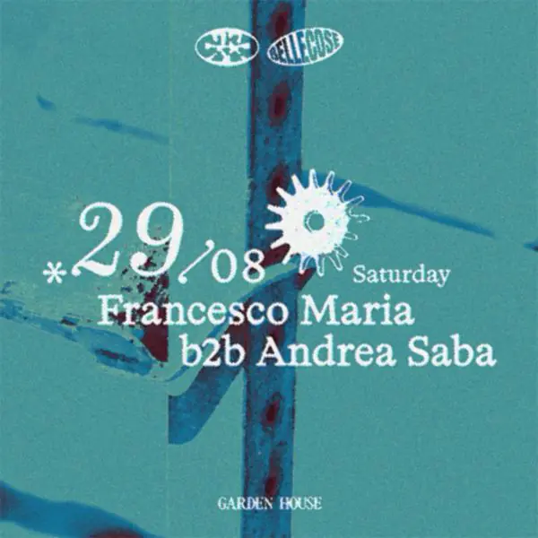 Belle Cose presents Francesco Maria b2b Andrea Saba