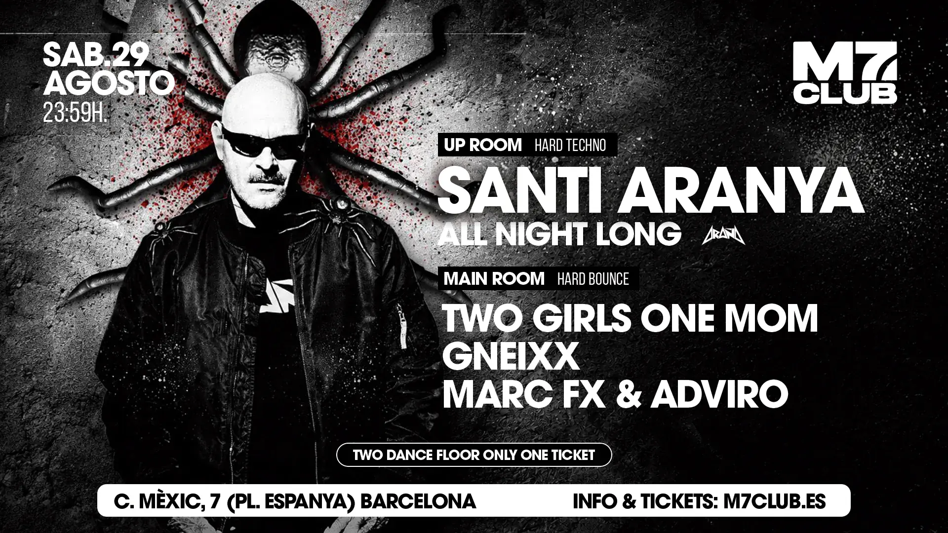 M7 presenta: Santi Aranya [All Night Long] Main Room Rowsi, GNEIXX & Marc Fx