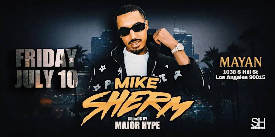MIKE SHERM AT THE MAYAN LA