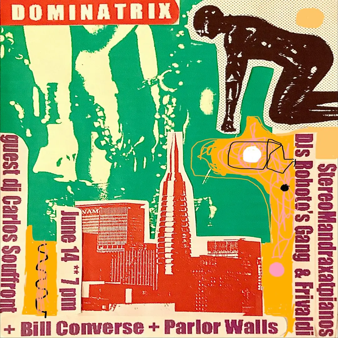 Dominatrix • Bill Converse • Parlor Walls • Carlos Souffront