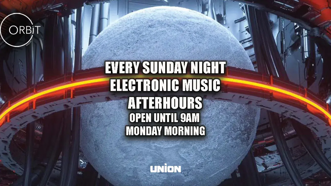 Orbit Sunday night / Monday morning after party