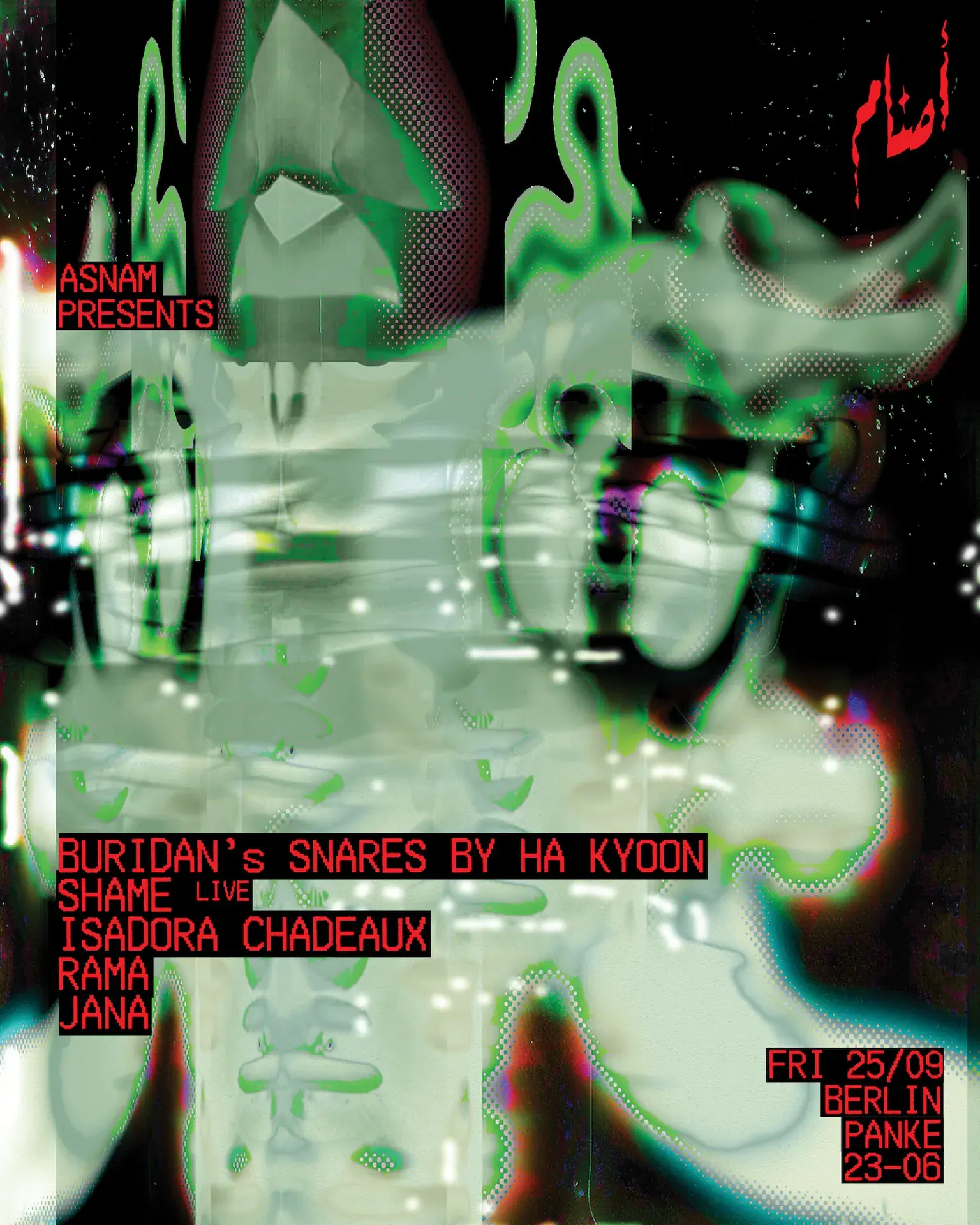 Asnam presents: BURIDAN's Snares by Ha Kyoon, shame (live), Isadora Chadeaux, Rama, Jana
