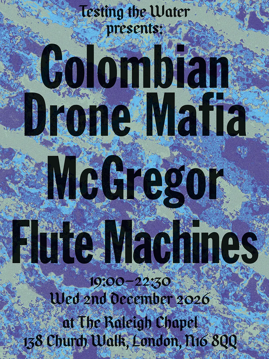 Testing the Water presenta: Colombian Drone Mafia, McGregor & Flute Machines