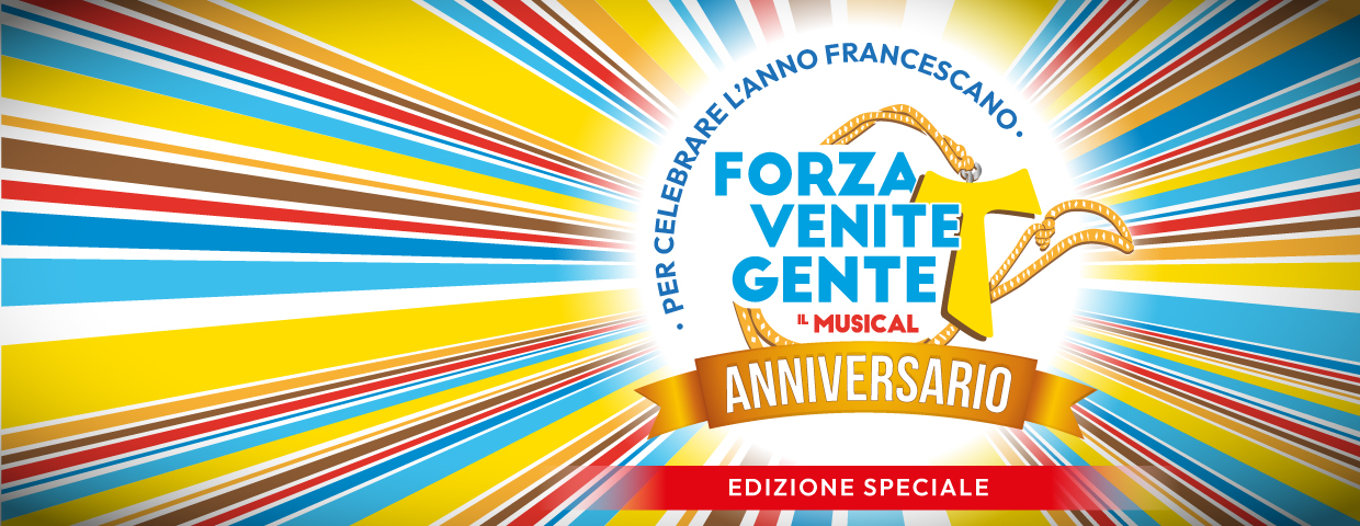 Forza Venite Gente - Anniversario