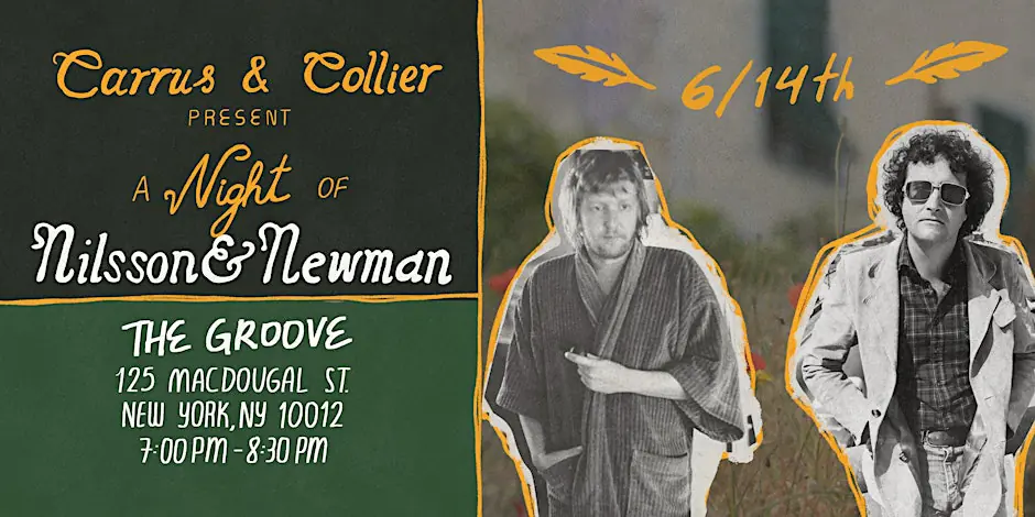 Carrus & Collier Present: A Night of Nilsson and Newman