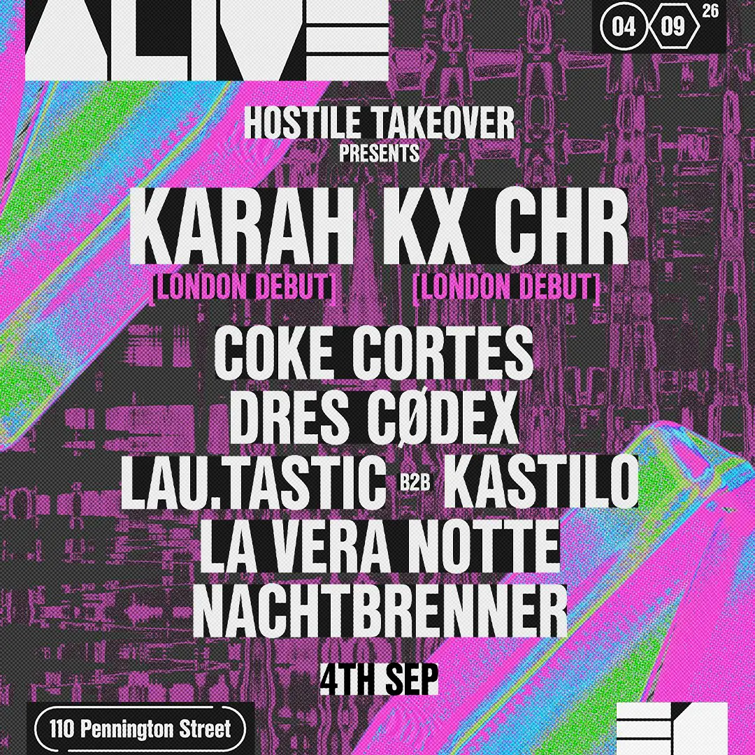 Hostile Takeover - KARAH & KX CHR London Debut