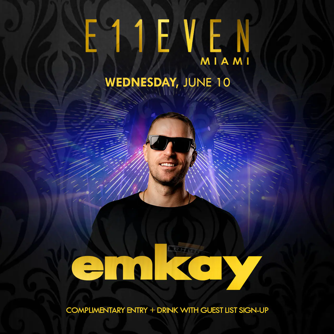 Emkay at E11EVEN